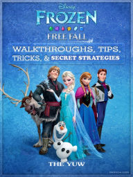 Title: Frozen Free Fall Walkthroughs, Tips, Tricks, & Secret Strategies, Author: Weeland