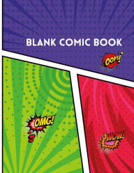 Title: Blank Comic Book: Blank Comic Book For Kids And Teens With Variety Templates. A Sketchbook To Create Your Own Comics Story, Author: Rosselly Publishing