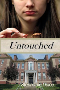 Title: Untouched, Author: Stephanie Dolce