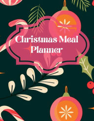 Title: Christmas Meal Planner, Author: Rachael Reed