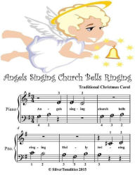 Title: Angels Singing Church Bells Ringing - Beginner Tots Piano Sheet Music, Author: Silver Tonalities