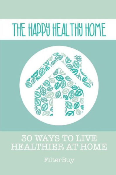The Happy Healthy Home