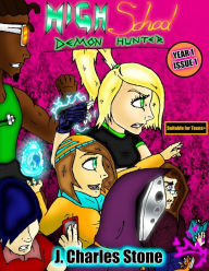 Title: High School Demon Hunter - Year 1, Issue 1, Author: J. Charles Stone