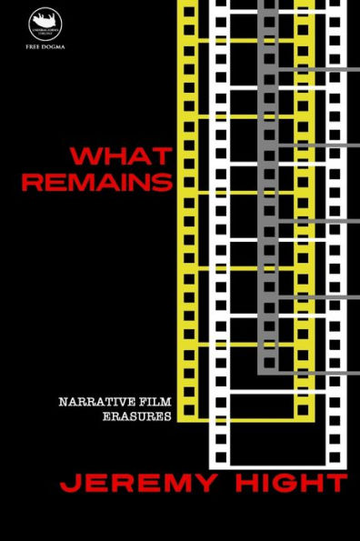 What Remains: Narrative Film Erasures