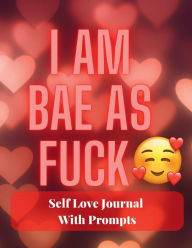 Title: I Am Bae As Fuck!!!, Author: Rachael Reed