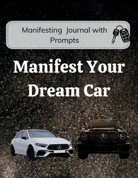Manifest Your Dream Car