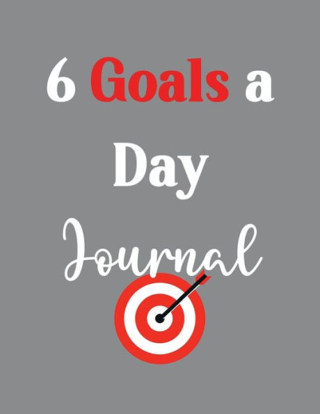 6 Goals A Day Journal