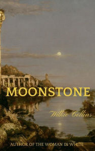 Title: The Moonstone: Special 'Magic' Edition, Author: Wilkie Collins