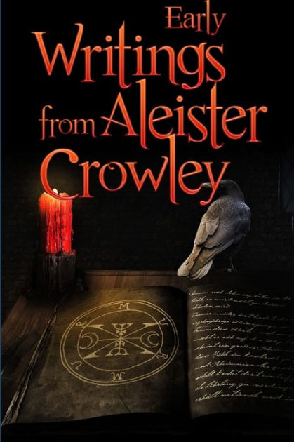 Early Writings of Aleister Crowley by Aleister Crowley, Paperback ...