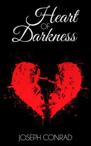 Title: Heart of Darkness, Author: Joseph Conrad