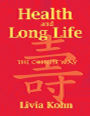 Health and Long Life: The Chinese Way