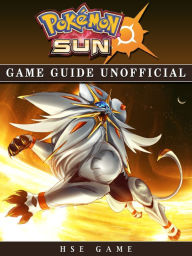 Title: Pokemon Sun Game Guide Unofficial, Author: Jazzy Pecada