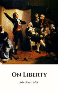 Title: On Liberty, Author: John Stuart Mill