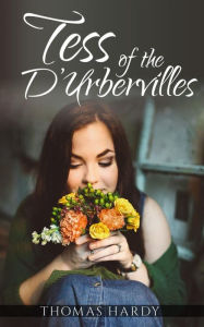 Title: Tess of the D'Urbervilles, Author: Thomas Hardy