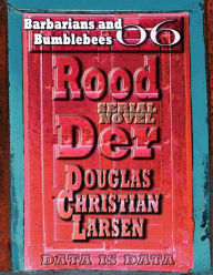 Title: Rood Der: 06: Barbarians and Bumblebees, Author: Douglas Christian Larsen