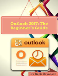 Title: Outlook 2017: The Beginner's Guide, Author: Daniel Casares