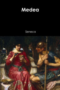 Title: Medea, Author: Seneca