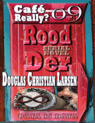 Title: Rood Der: 09: Café Really?, Author: Douglas Christian Larsen