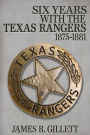 Six Years With the Texas Rangers: 1875-1881