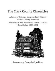 Title: The Clark County Chronicles, Author: Rosemary Campbell