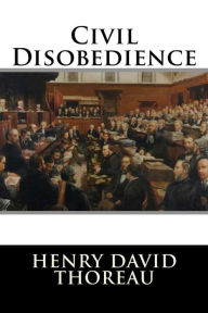 Title: Civil Disobedience, Author: Henry David Thoreau