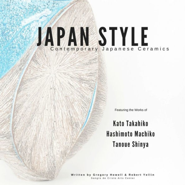 Japan Style: Contemporary Japanese Ceramics