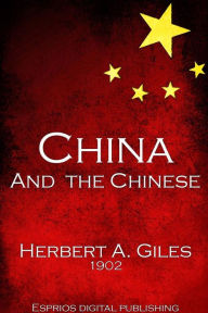Title: China and the Chinese, Author: Herbert A Giles