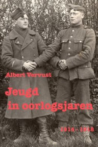 Title: Jeugd in oorlogsjaren: 1914-1918, Author: Albert Vervust
