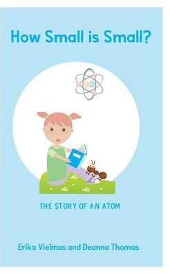 How small is small: The Story of an Atom