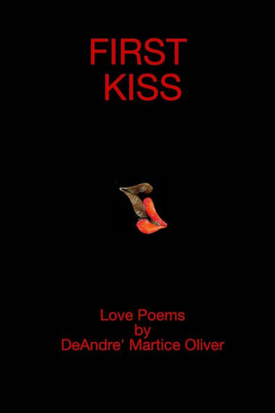 First Kiss: Love Poems