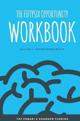 Fiftysix Opportunity Workbook: Volume 1: Entrepreneurship