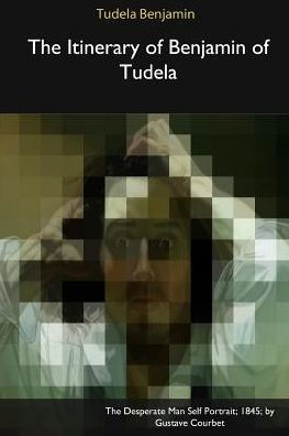 The Itinerary of Benjamin Tudela