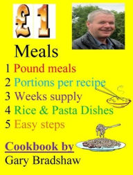 Title: ï¿½1 Meals Cookbook: Easy to make cheap meals,, Author: Gary Bradshaw