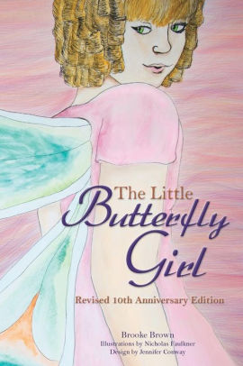 The Little Butterfly Girl: Revised Tenth Anniversary Edition