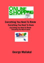 Online Shopping - Everything You Need to Know.: All in One Referance Book