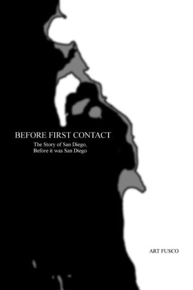 Before First Contact: The Story of San Diego, Before it was San Diego