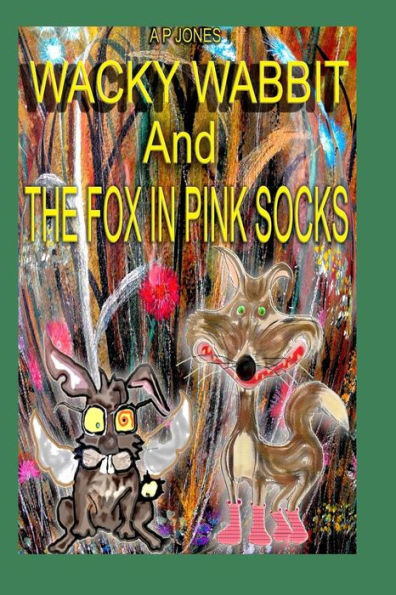 Wacky Wabbit: The Fox in Pink Socks