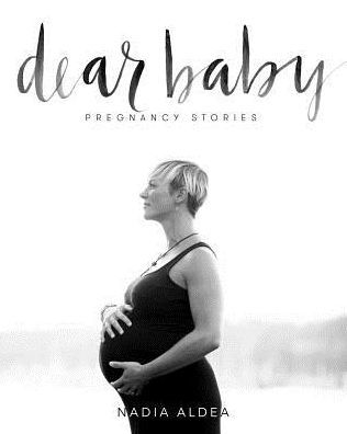 Dear Baby Stories: Pregnancy Stories