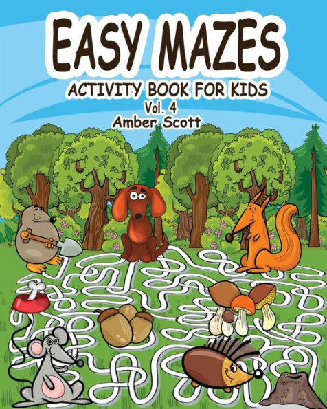 Easy Mazes Activity Book for Kids - Vol. 4