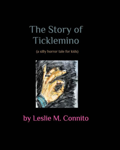 The Story of Ticklemino: A funny horror tale for kids.
