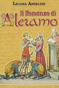 Title: IL ROMANZO di ALERAMO, Author: Liliana Angela Angeleri