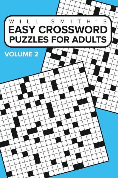 Easy Crossword Puzzles For Adults - Volume 2: ( The Lite & Unique Jumbo Crossword Puzzle Series )