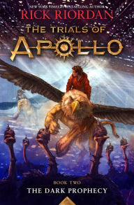 Title: The Dark Prophecy (The Trials of Apollo Series #2), Author: Rick Riordan