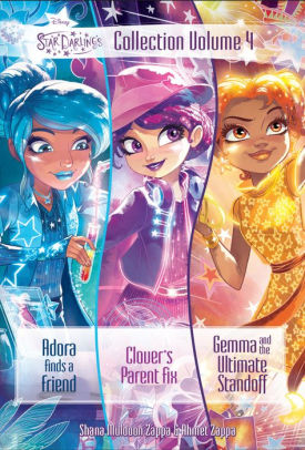 Star Darlings Collection Volume 4 Adora Finds A Friend Clover S Parent Fix Gemma And The Ultimate Standoff By Shana Muldoon Zappa Nook Book Ebook Barnes Noble