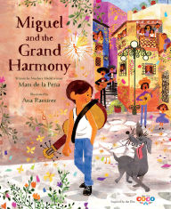 Title: Miguel and the Grand Harmony (Inspired by Disney Pixar's Coco), Author: Matt de la Peña