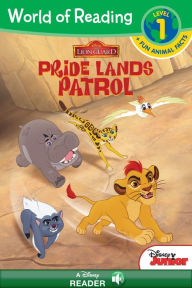 Title: World of Reading: The Lion Guard: Pride Lands Patrol: A Disney Read Along (Level 1), Author: Disney Book Group