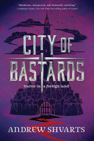 Title: City of Bastards (Royal Bastards Series #2), Author: Andrew Shvarts