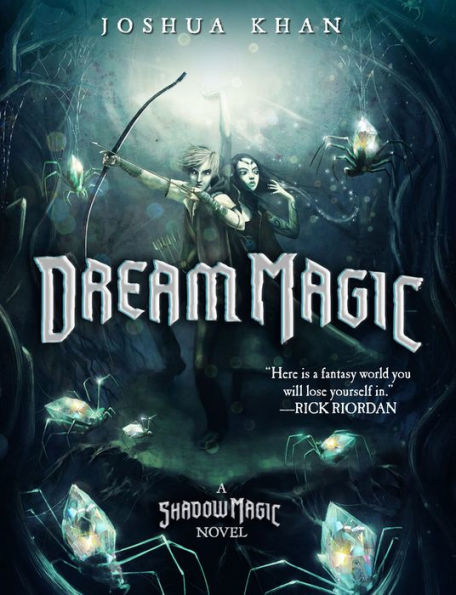 Dream Magic (Shadow Magic Series #2)