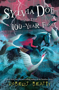 Sylvia Doe and the 100-Year Flood -  Robert Beatty Book Signing 