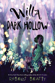 Ebooks to download for free Willa of Dark Hollow CHM by Robert Beatty English version 9781368007603